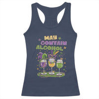 Funny Mardi Gras Drinking Team Racerback Tank Top May Contain Alcohol Fat Tuesday Party