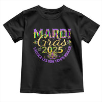 Mardi Gras 2025 Toddler T Shirt Laissez Les Bon Temps Rouler