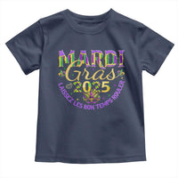 Mardi Gras 2025 Toddler T Shirt Laissez Les Bon Temps Rouler