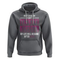 Funny Accountant Hoodie Don't Even Ask I Can't It's Tax SeaSon My Life Will Resume After April - Wonder Print Shop