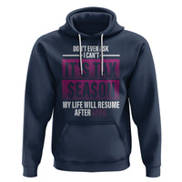 Funny Accountant Hoodie Don't Even Ask I Can't It's Tax SeaSon My Life Will Resume After April - Wonder Print Shop