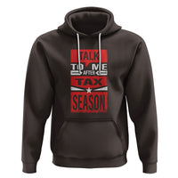 Funny Accountant Hoodie Talk To Me After Tax Season - Wonder Print Shop
