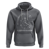 Funny Accountant Clock Hoodie I'll Sleep After Tax Season - Wonder Print Shop