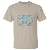 Funny Accountant T Shirt Crunching Numbers Is My Cardio - Wonder Print Shop