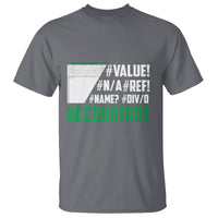 Funny Accountant Errors In Excel T Shirt - Wonder Print Shop