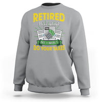 Retired Accountant Sweatshirt No I Won't Do Your Taxes Funny Retirement - Wonder Print Shop
