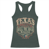 Texas Pride Racerback Tank Top Forever Come Hell Or High Water Patriotic Texas