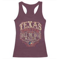 Texas Pride Racerback Tank Top Forever Come Hell Or High Water Patriotic Texas