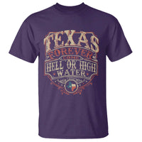 Texas Pride T Shirt Forever Come Hell Or High Water Patriotic Texas TS09