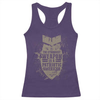 The Strongest Weapon Is A Patriotic Racerback Tank Top