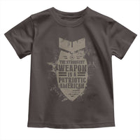 The Strongest Weapon Is A Patriotic Toddler T Shirt
