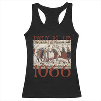 Medieval Bayeux Tapestry Hastings 1066 Racerback Tank Top Funny Party Like It's 1066 History Lover