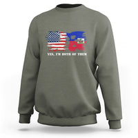 Haitian American Sweatshirt Yes I'm Both Of Them USA Haiti Flag Shirt - Wonder Print Shop
