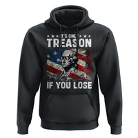 George Washington Hoodie It's Only Treason If You Lose 4th Of July - Wonder Print Shop