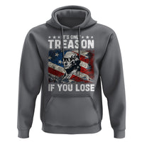 George Washington Hoodie It's Only Treason If You Lose 4th Of July - Wonder Print Shop