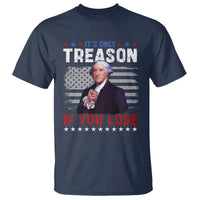 George Washington T Shirt It's Only Treason If You Lose 4th Of July - Wonder Print Shop