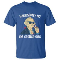 Funny George Washington T Shirt Handsome No I'm Georgeous 4th Of July - Wonder Print Shop