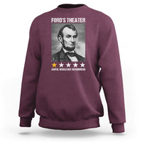 Abraham Lincoln Sweatshirt Ford's Theatre Awful Would Not Recommend - Wonder Print Shop