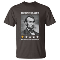 Abraham Lincoln T Shirt Ford's Theatre Awful Would Not Recommend - Wonder Print Shop