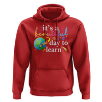 Teacher Hoodie It's A Beautiful Day To Learn Back To School - Wonder Print Shop