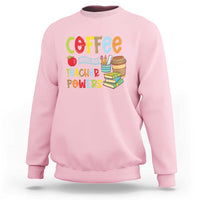 Teacher Coffee Lover Sweatshirt Coffee Gives Me Teacher Powers - Wonder Print Shop