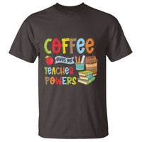 Teacher Coffee Lover T Shirt Coffee Gives Me Teacher Powers - Wonder Print Shop