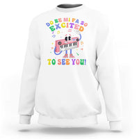 Music Teacher Sweatshirt Do Re Mi Fa So Excited To See You - Wonder Print Shop