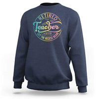 Retired Teacher Sweatshirt Let The Recess Begin Retirement - Wonder Print Shop