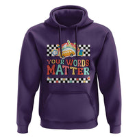 Special Education Teacher Hoodie Your Words Matter Retro Groovy Back To School - Wonder Print Shop