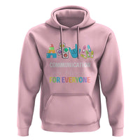 Special Education Teacher Hoodie Communication Looks Different For Everyone - Wonder Print Shop