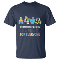 Special Education Teacher T Shirt Communication Looks Different For Everyone - Wonder Print Shop