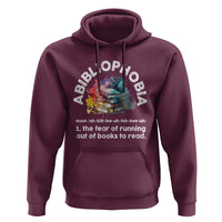 Funny Book Lover Hoodie Abibliophobia The Fear Of Running Out Of The Books To Read - Wonder Print Shop