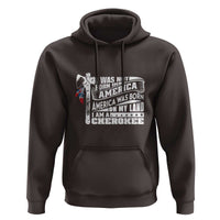 Native American Cherokee Hoodie America Was Born On My Land - Wonder Print Shop