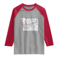 Native American Cherokee Raglan Shirt America Was Born On My Land