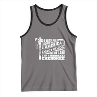 Native American Cherokee Tank Top America Was Born On My Land