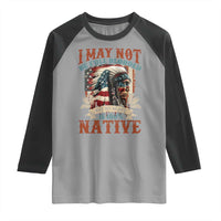 Native American Raglan Shirt May Not Be Full Blooded My Heart 100% Native