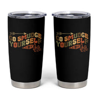 Native American Tumbler Cup Go Smudge Yourself Retro