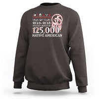 Trail Of Tears Sweatshirt The Deadly Journey 1828 1838 - Wonder Print Shop
