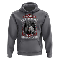 Native American Hoodie No One Is Illegal On Stolen Land - Wonder Print Shop