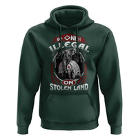 Native American Hoodie No One Is Illegal On Stolen Land - Wonder Print Shop