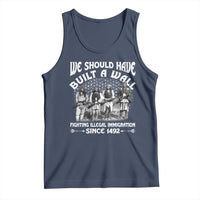 Native American Tank Top We Should Have Built A Wall