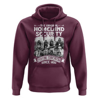 Native American Hoodie Original Homeland Security - Wonder Print Shop