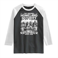 Native American Raglan Shirt Original Homeland Security