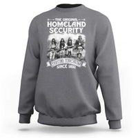 Native American Sweatshirt Original Homeland Security - Wonder Print Shop