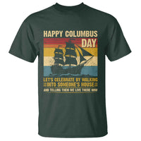 Indigenous Joke Columbus Day T Shirt Let's Celebrate By Walking Into Someone's House - Wonder Print Shop