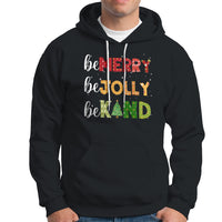 Be Merry Be Jolly Be Kind Christmas Tree Xmas Decor Hoodie - Wonder Print Shop