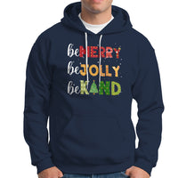 Be Merry Be Jolly Be Kind Christmas Tree Xmas Decor Hoodie - Wonder Print Shop