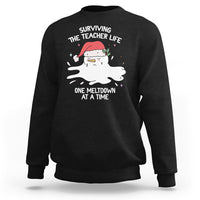 Christmas Sweatshirt Surviving The Teacher Life One Meltdown At A Time - Wonder Print Shop
