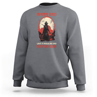 Japanese Samurai Sweatshirt Anime Dad Like A Regular Dad Except Way Cooler - Wonder Print Shop