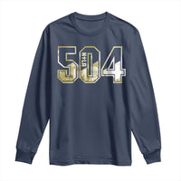 504 NOLA New Orleans Louisiana Long Sleeve Shirt